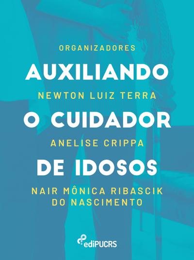 Auxiliando o cuidador de idosos