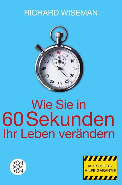 Wie Sie in 60 Sekunden Ihr Leben verändern