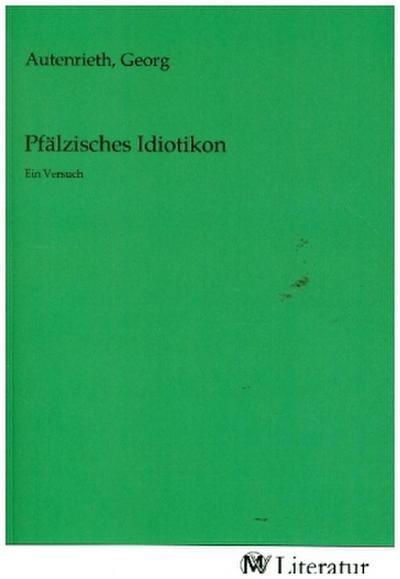Pfälzisches Idiotikon