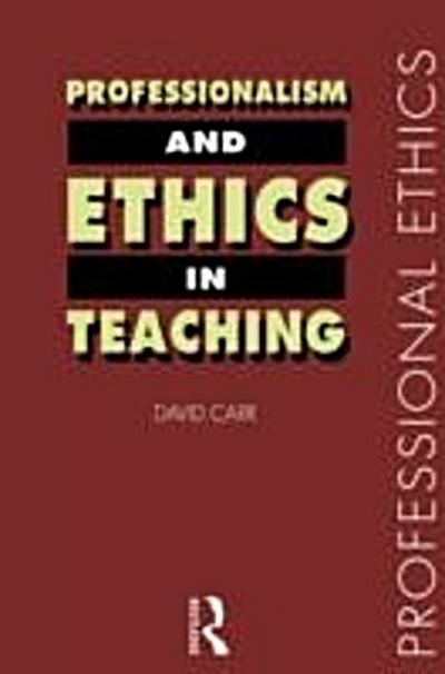 Professionalism and Ethics in Teaching