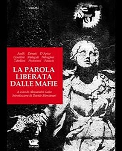 La parola liberata dalle mafie