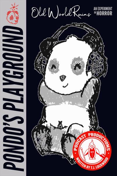 Old World Ruins (Pondo’s Playground Presents)