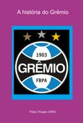 A História Do Grêmio