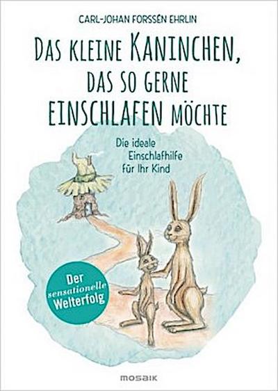 Das kleine Kaninchen, das so gerne einschlafen möchte
