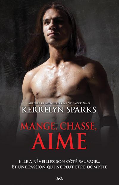 Mange, chasse, aime