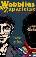 Wobblies & Zapatistas