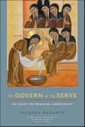 To Govern Is to Serve