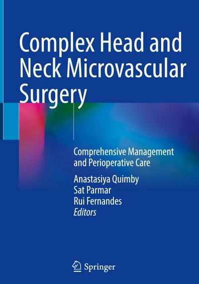 Complex Head and Neck Microvascular Surgery