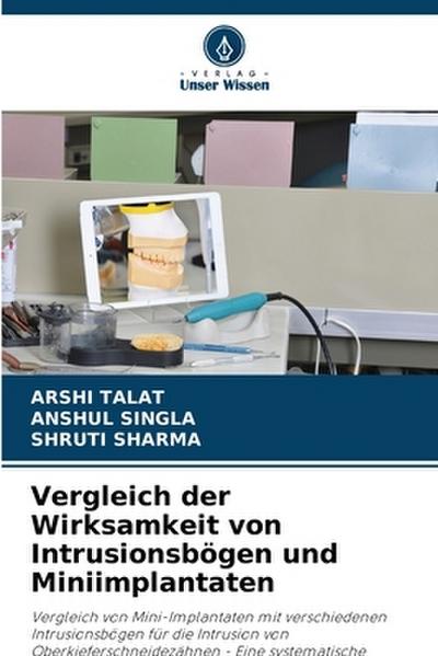 Vergleich der Wirksamkeit von Intrusionsbögen und Miniimplantaten