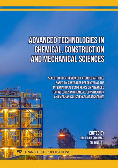 Advanced Technologies in Chemical, Construction and Mechanical Sciences