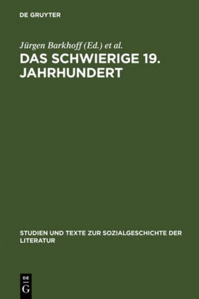 Das schwierige 19. Jahrhundert
