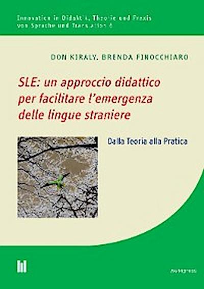 SLE: un approccio didattico per facilitare l’emergenza delle lingue straniere