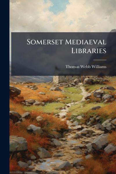 Somerset Mediaeval Libraries