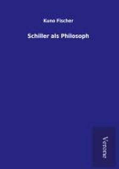 Schiller als Philosoph