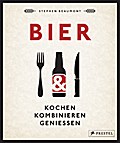 BIER: Kochen, kombinieren, genießen