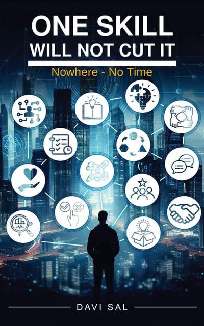 One Skill Will Not Cut It