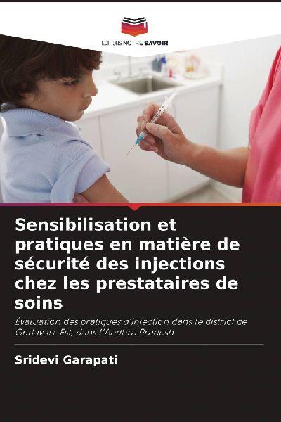 Sensibilisation et pratiques en matière de sécurité des injections chez les prestataires de soins