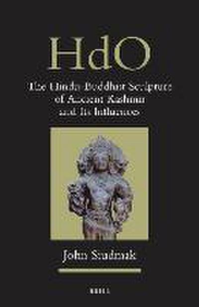The Hindu-Buddhist Sculpture of Ancient Kashmir and Its Influences