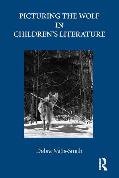 Picturing the Wolf in Children’s Literature