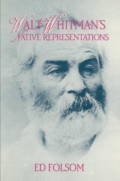 Walt Whitman’s Native Representations
