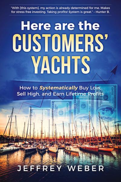 Here Are the Customers’ Yachts