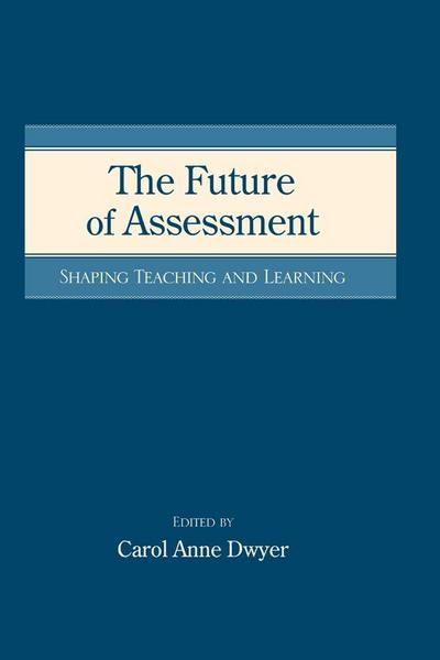 The Future of Assessment