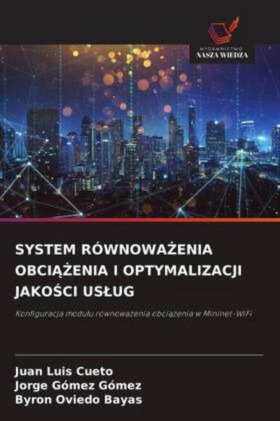 SYSTEM RÓWNOWA¿ENIA OBCI¿¿ENIA I OPTYMALIZACJI JAKO¿CI US¿UG