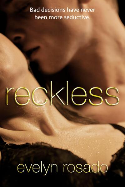 Reckless (For The Billionaire, #2)