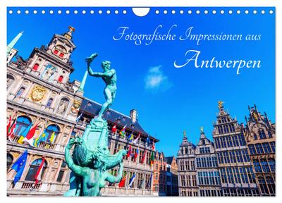 Fotografische Impressionen aus Antwerpen (Wandkalender 2024 DIN A4 quer), CALVENDO Monatskalender