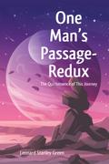 One Man’s Passage-Redux