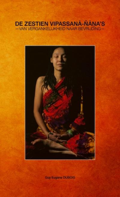 De Zestien Vipassan¿-Ñ¿¿a’s