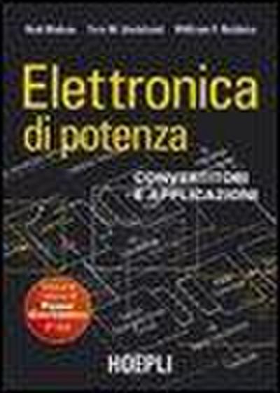 Elettronica di potenza. Convertitori e applicazioni