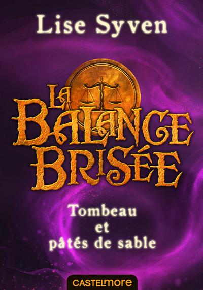 La Balance brisée, T1.5 : Tombeau et pâtés de sable