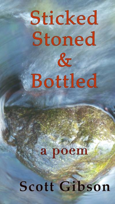 Sticked, Stoned & Bottled