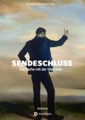 SENDESCHLUSS von Achim Goldenstein | Ebook