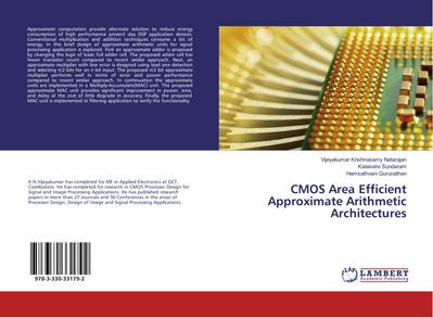 CMOS Area Efficient Approximate Arithmetic Architectures