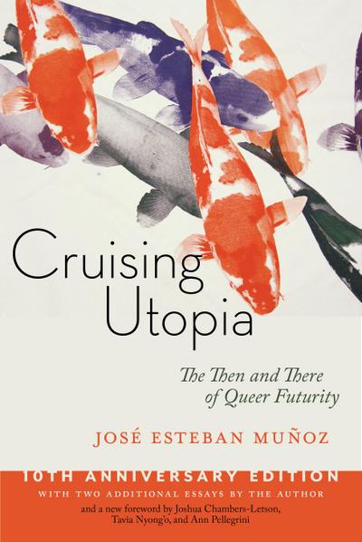 Cruising Utopia, 10th Anniversary Edition