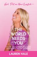 Girl, Put on Your Lipstick-The World Needs You