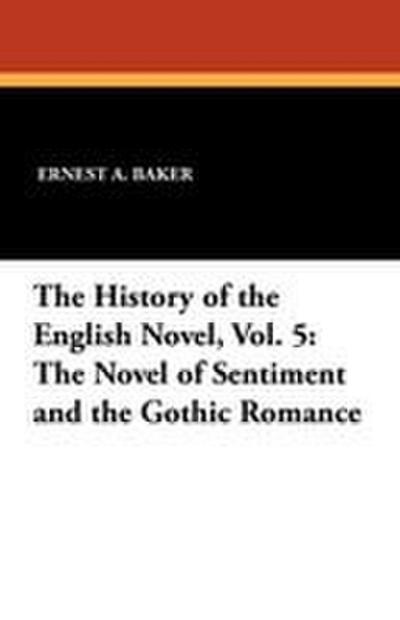 The History of the English Novel, Vol. 5