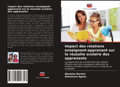 Impact des relations enseignant-apprenant sur la réussite scolaire des apprenants