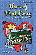 Herz of Heidelberg: Ein schräg-schöner Stadtführer. Illustriert von Anne Eggert