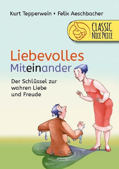 Liebevolles Miteinander