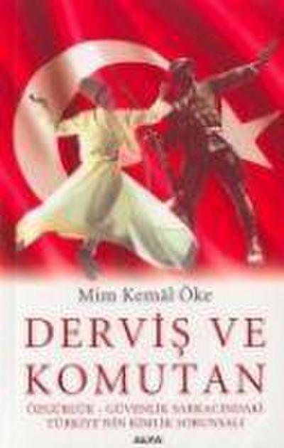 Dervis ve Komutan