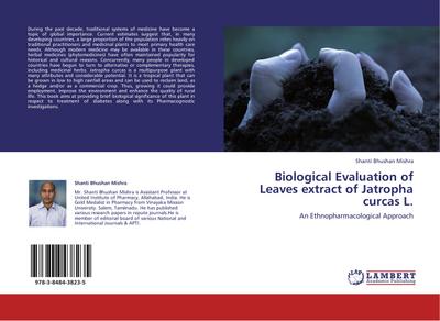 Biological Evaluation of Leaves extract of Jatropha curcas L.