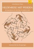 Heldenreise mit Pferden