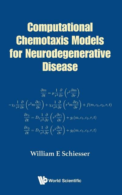 COMPUTATIONAL CHEMOTAXIS MODELS NEURODEGENERATIVE DISEASE