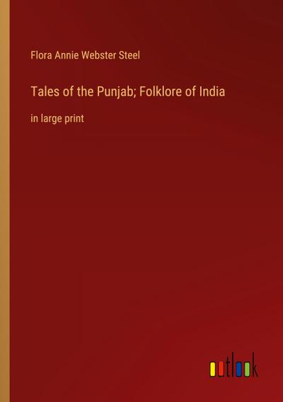 Tales of the Punjab; Folklore of India