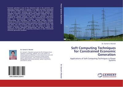 Soft Computing Techniques for Constrained Economic Generation
