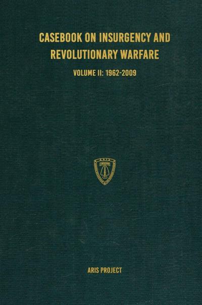 Casebook on Insurgency and Revolutionary Warfare Volume II