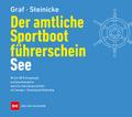 Der amtliche Sportbootführerschein See